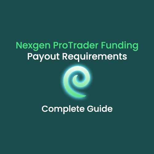 nexgen-protrader-funding-payout-requirements-guide nexgen-protrader-funding-payout-requirements-guide